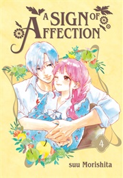 A Sign of Affection Vol. 4 (Suu Morishita)