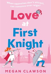 Love at First Knight (Megan Clawson)
