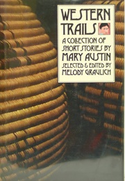 Western Trails (Mary Austin)