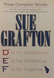 Three Complete Novels: D, E & F (Sue Grafton)