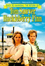 Back to Hannibal: The Return of Tom Sawyer and Huckleberry Finn (1990)