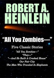 "All You Zombies" (Robert Heinlein)
