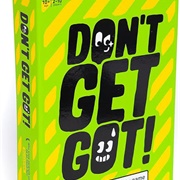 Don't Get Got