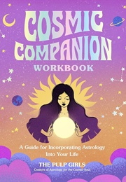 Cosmic Companion Workbook (The Pulp Girls)