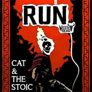 Run (West of Dead) - Cat & the Stoic