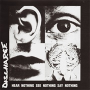 Discharge - Hear Nothing See Nothing Say Nothing (1982)