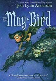 May Bird Among the Stars (Jodi Lynn Anderson)