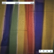 Die! Die! Die! - Form (2010)