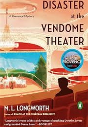 Disaster at the Vendome Theater (M L Longworth)