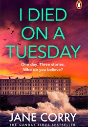 I Died on a Tuesday (Jane Corry)