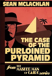 The Case of the Purloined Pyramid (Sean McLachlan)