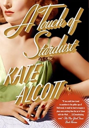 A Touch of Stardust (Kate Alcott)