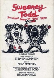 Sweeney Todd, the Demon Barber of Fleet Street (Hugh Wheeler)