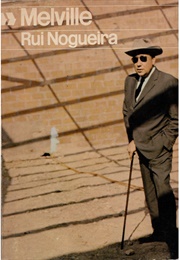 Melville on Melville (Rui Nogueira)