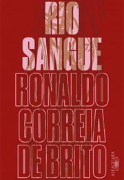Rio Sangue (Ronaldo Correia De Brito)