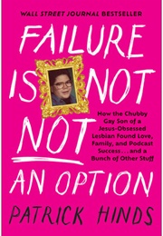 Failure Is Not Not an Option (Patrick Hinds)