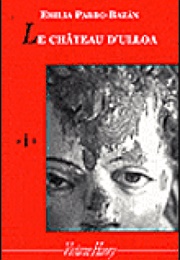 Le Chateau D'ulloa (Emilia Pardo Bazan)