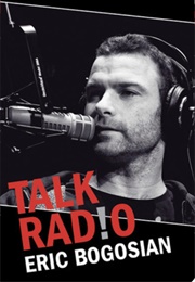 Talk Radio (Eric Bogosian)