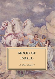 Moon of Israel (Haggard, H. Rider)