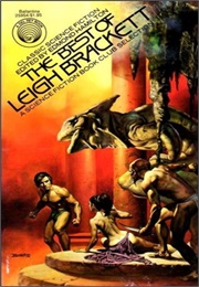 The Best of Leigh Brackett (Leigh Brackett)