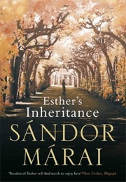 Esther's Inheritance (Sándor Márai)