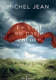 Le Vent En Parle Encore (Michel Jean)