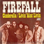 Cinderella - Firefall