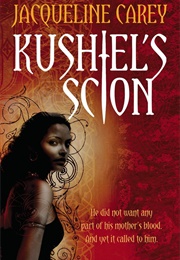 Kushiel's Scion (Jacqueline Carey)