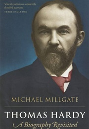 Thomas Hardy: A Biography Revisited (Michael Millgate)