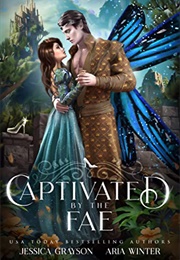 Captivated by the Fae (Jessica Grayson)