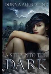 A Step Into the Dark (Donna Augustine)