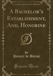 A Bachelor's Establishment, and Honorine (Balzac)