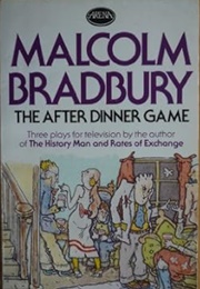 The After Dinner Game (Malcolm Bradbury (With Christopher Bigsby))