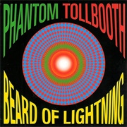 Phantom Tollbooth - Beard of Lightning