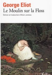 Le Moulin Sur La Floss (George Eliot)