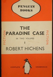 The Paradine Case. Vol. I (Robert Hichens)