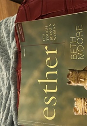 Esther - Bible Study (Beth Moore)