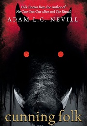Cunning Folk (Adam L.G. Nevill)