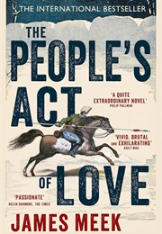 The People's Act of Love: A Novel (Meek, James)