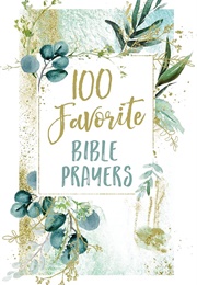 100 Favorite Bible Prayers (Nelson, Thomas)