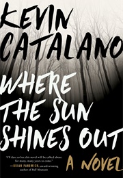 Where the Sun Shines Out (Kevin Catalano)