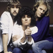 Biggest Part of Me - Ambrosia