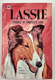 Lassie: Trouble at Panter's Lake (Steve Frazee)