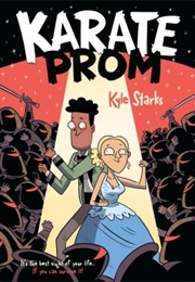 Karate Prom (Kyle Starks)