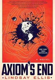 Axiom's End: A Novel (Ellis, Lindsay)