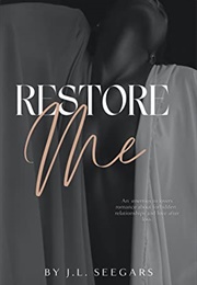 Restore Me (J.L. Seegars)