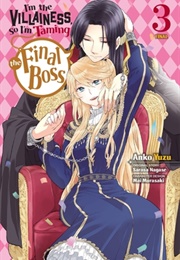 I'm the Villainess, So I'm Taming the Final Boss Manga, Vol. 3 (Sarasa Nagase)