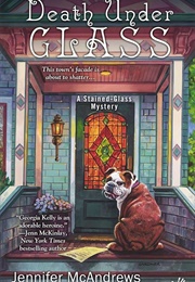 Death Under Glass (Jennifer McAndrews)