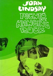 Picnic at Hanging Rock (Joan Lindsay)