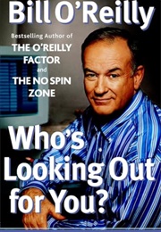 Who's Looking Out for You? (Bill O'Reilly)